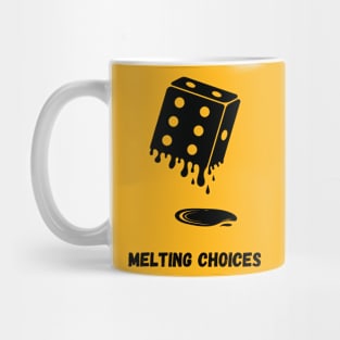 Melting Choices: Roll the Dice of Destiny Mug